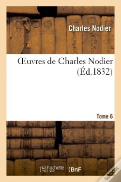 Capa do artigo Oeuvres De Charles Nodier. T. 06