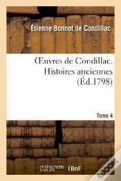 Capa do artigo Oeuvres De Condillac. Histoires Anciennes. T.4