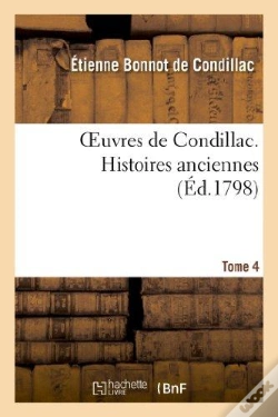 Capa do artigo Oeuvres De Condillac. Histoires Anciennes. T.4