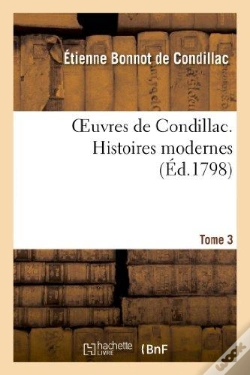 Capa do artigo Oeuvres De Condillac. Histoires Modernes. T.3