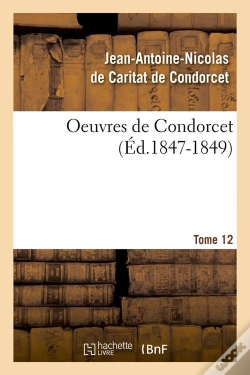 Capa do artigo Oeuvres De Condorcet Tome 12 (Édition 1847-1849)