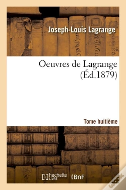 Capa do artigo Oeuvres De Lagrange T.8 Edition 1879