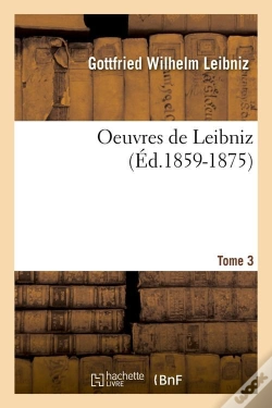 Capa do artigo Oeuvres De Leibniz T.3 Edition 1859 1875