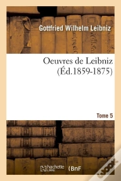 Capa do artigo Oeuvres De Leibniz T.5 Edition 1859 1875
