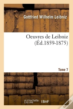 Capa do artigo Oeuvres De Leibniz T.7 Edition 1859 1875