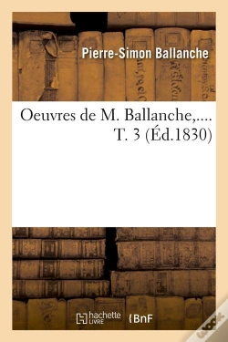 Capa do artigo Oeuvres De M Ballanche T.3 Edition 1830