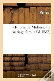 Capa do artigo Oeuvres De Moliere. Le Mariage Force
