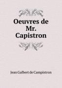 Oeuvres De Mr. Capistron