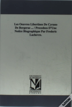 Capa do artigo Oeuvres Libertines De Cyrano De Bergerae ... / Precedees D'Une Notice Biographique Par Frederic Lachevre.