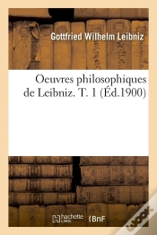 Capa do artigo Oeuvres Philo De Leibniz T.1 Edition 1900