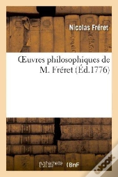 Oeuvres Philosophiques De M. Freret