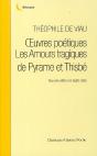 Oeuvres Poétiques ; Les Amours Tragiques De Pyrame Et Thisbe - Preview