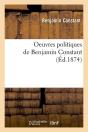 Oeuvres Politiques De Benjamin Constant (Ed.1874) - Preview