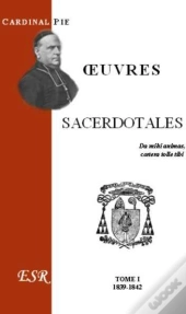 Oeuvres Sacerdotales T.1 ; 1839-1842