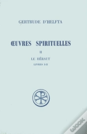 Capa do artigo Oeuvres Spirituelles T.2 ; Le Heraut Livres 1-2 ; Introduction Texte Critique Traduction Et Note