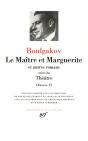 Oeuvres T.2 ; Le Maitre Et Marguerite, Et Autres Romans ; Theatre - Preview