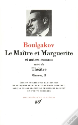 Capa do artigo Oeuvres T.2 ; Le Maitre Et Marguerite, Et Autres Romans ; Theatre