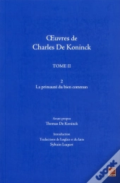 Oeuvres Tome 2 ; La Primauté Du Bien Commun