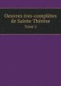 Oeuvres Tres-Completes De Sainte Therese Tome 2 - Preview