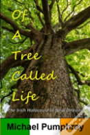 Of A Tree Called Life