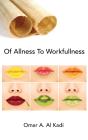 Of Allness To Workfullness - Preview