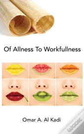 Of Allness To Workfullness