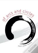Of Arcs And Circles