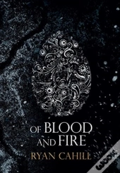 Of Blood And Fire