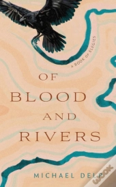 Of Blood And Rivers