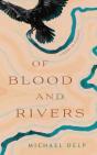 Of Blood And Rivers - Preview