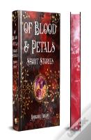 Of Blood & Petals