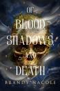 Of Blood, Shadows, And Death - Preview
