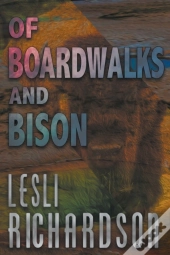 Of Boardwalks And Bison