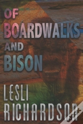 Of Boardwalks And Bison