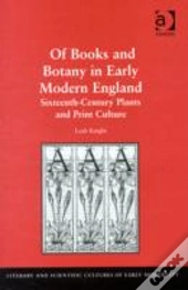 Of Books And Botany In Early Modern England