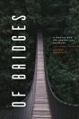 Of Bridges - Preview