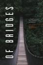 Of Bridges - Preview