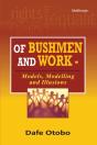 Of Bushmen And Work - Preview