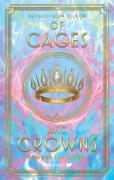 Of Cages And Crowns