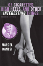 Of Cigarettes, High Heels, And Other Interesting Things - Preview