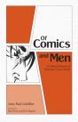 Of Comics And Men - Preview