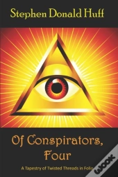 Of Conspirators, Four