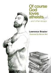 Of Course God Loves Atheists