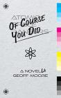 Of Course You Did - Preview