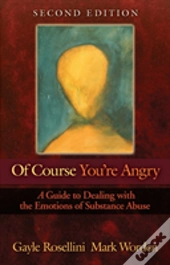 Of Course You'Re Angry