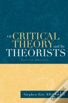 Of Critical Theory And Its Theorists