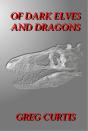 Of Dark Elves And Dragons. - Preview