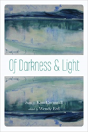 Of Darkness And Light - Preview
