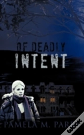 Of Deadly Intent