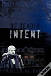 Of Deadly Intent
